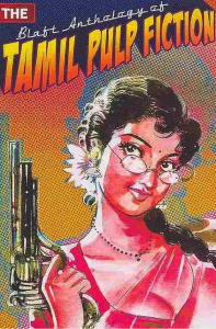 Blaft Anthology of Tamil Pulp Fiction